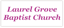Laurel Grove Baptist Church